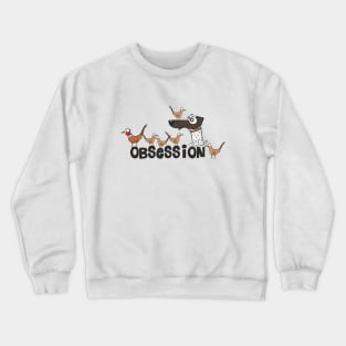 Obsession Crewneck Sweatshirt